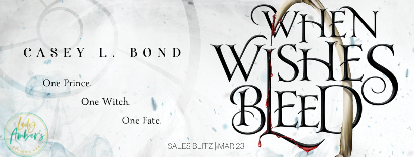 Excited to share a sale announcement for the YA Fantasy, When Wishes Bleed by Casey L. Bond. I met Casey at my very first book con. 